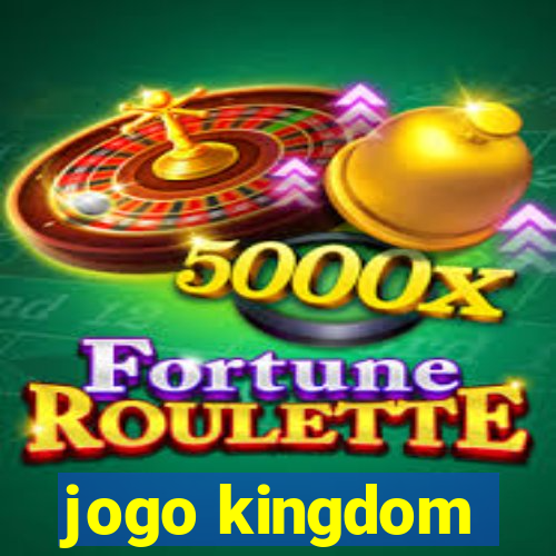 jogo kingdom